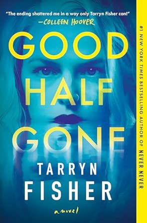 Good Half Gone Hardcover